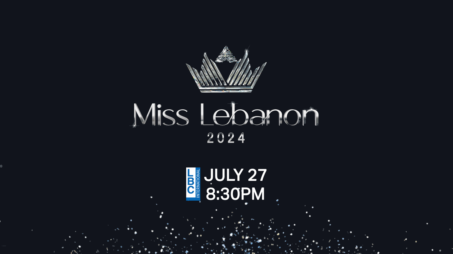 Stay tuned for Miss Lebanon 2024 pageant at 8:30 PM, broadcast live on LBCI and available for streaming on the website https://www.lbcgroup.tv/live/ar