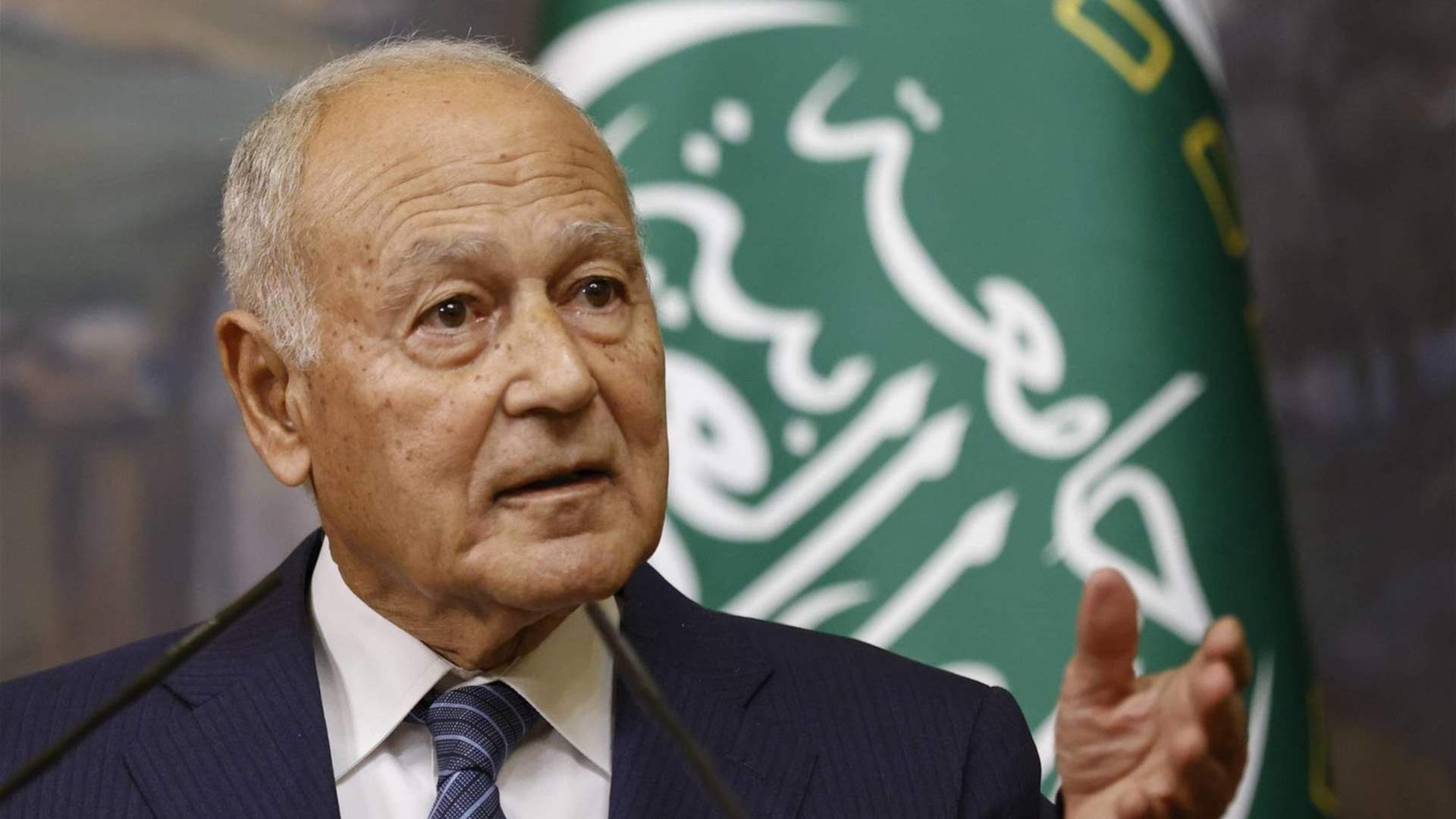 Aboul Gheit urges international pressure on Israel to prevent regional conflict