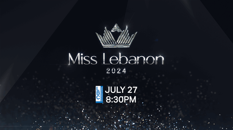The Countdown Is On! Summer's Most Awaited Event: Miss Lebanon, Live Tomorrow at 8:30 PM on LBCI and lbcgroup.tv